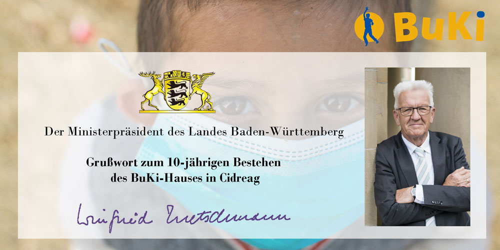 Grußwort von Winfried Kretschmann zum 10-jährigen Bestehen des BuKi-Hauses
